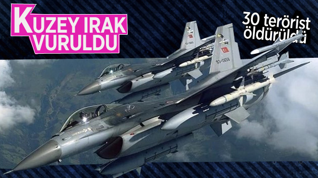 TSK, Kuzey Irak’ı Vurdu! 30 Terörist Öldürüldü