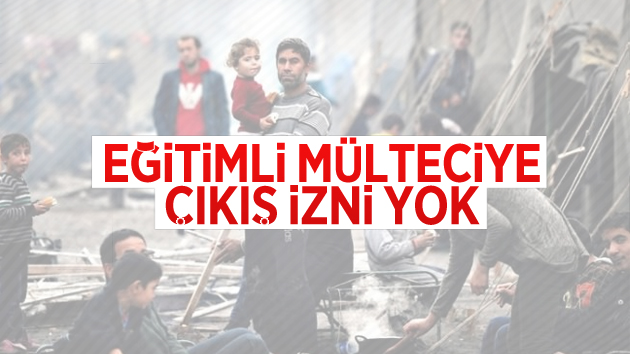 Türkiye’den eğitimli mülteciye çıkış izni verilmiyor