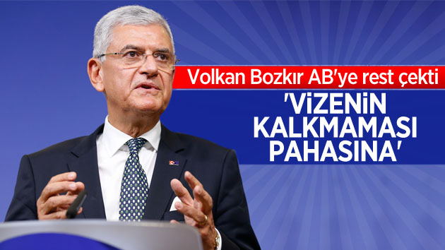 Bozkır’dan vize konusunda AB’ye rest