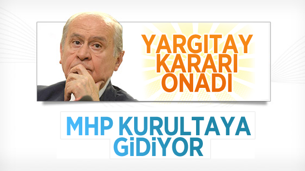 Yargıtay MHP’nin Kongre Kararını Onadı