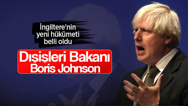 Yeni Dışişleri Bakanı Boris Johnson