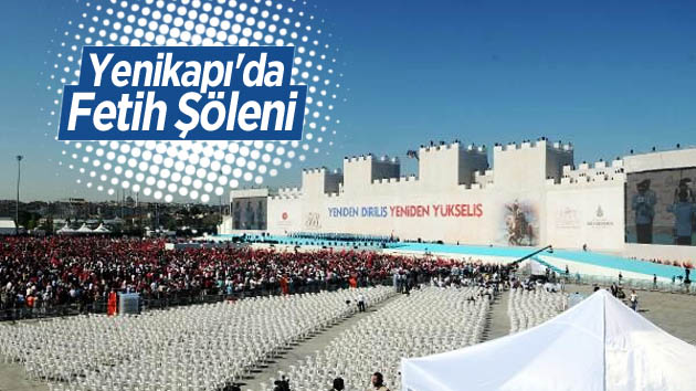 Yenikapı’da fetih şöleni